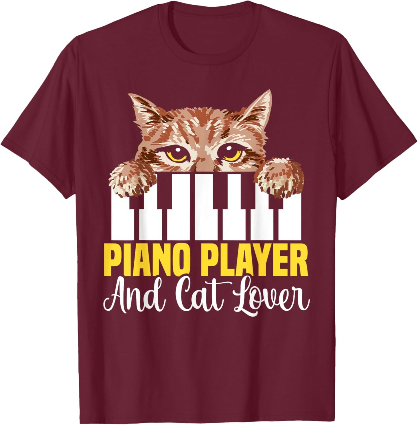 Piano Player And Cat Lover Piano Cat Musician Pianist T-Shirt - T-Shirt | Maroon