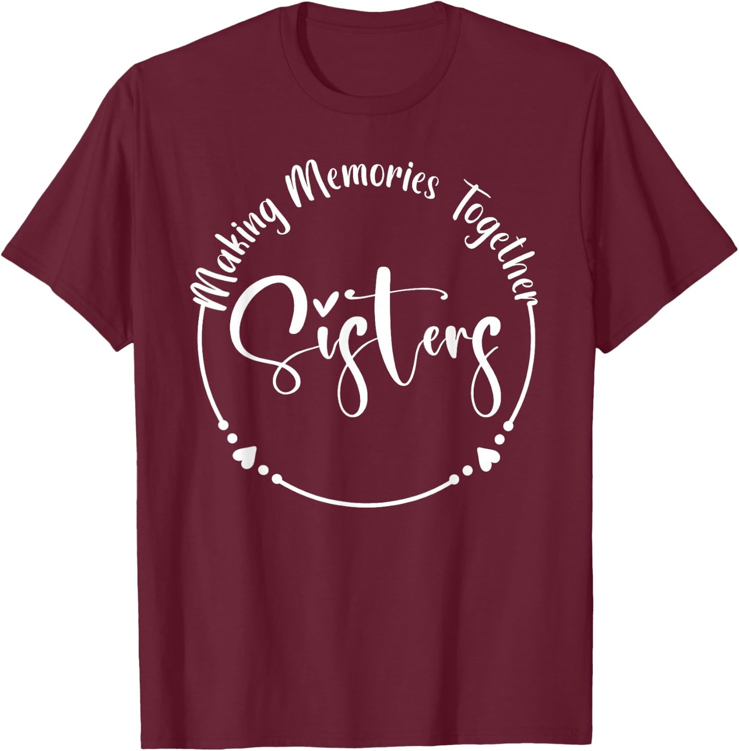 Love My Sister Cute Sisters T-Shirt - T-Shirt | Maroon
