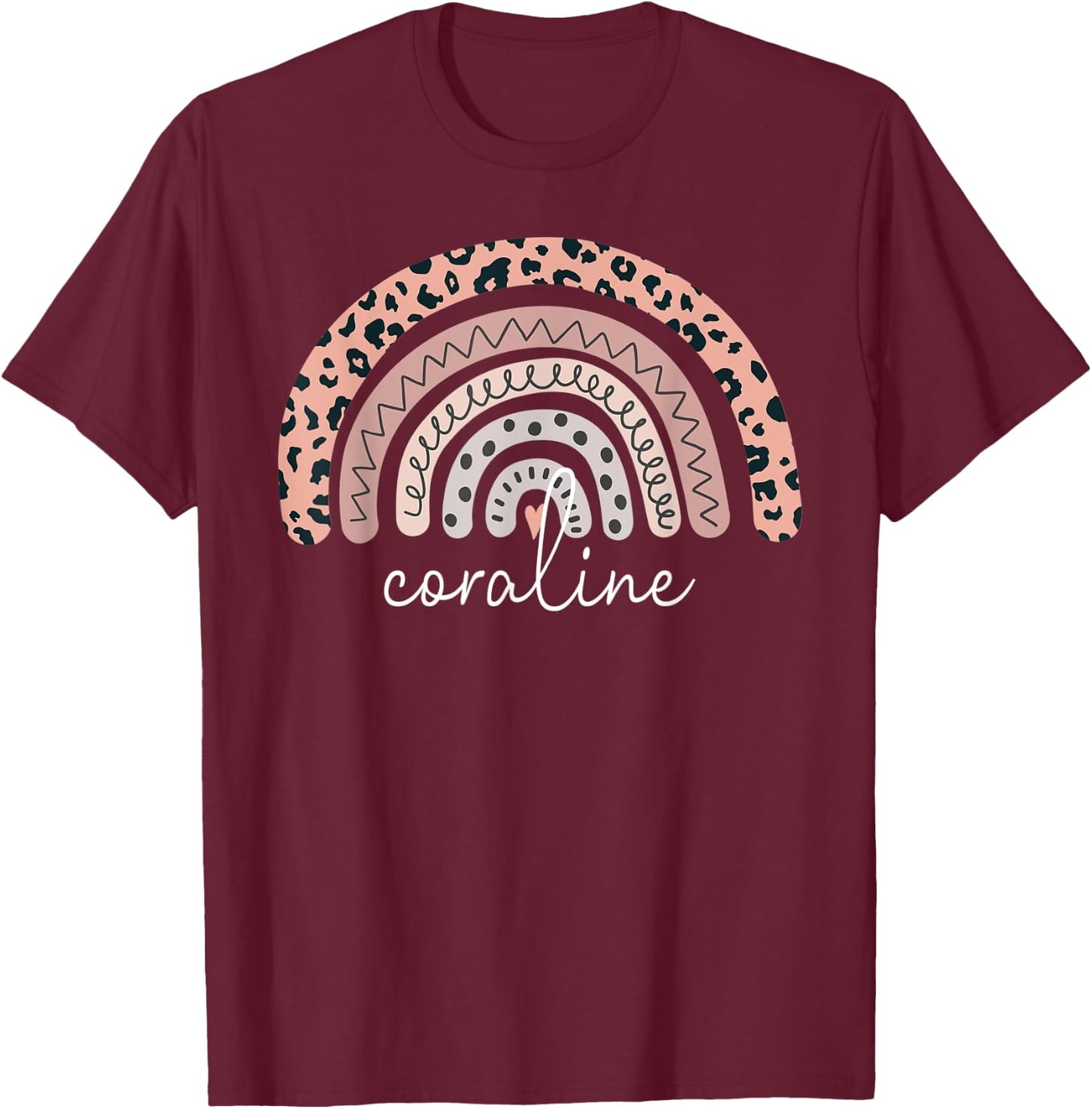 Coraline Name Personalized Cute Women Rainbow Appreciation T-Shirt - T-Shirt | Maroon