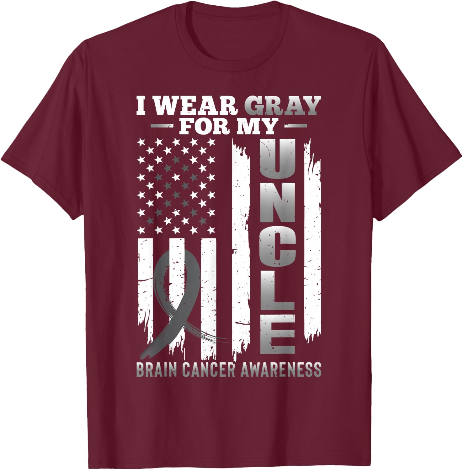 I Wear Gray for My Uncle - USA Flag Brain Cancer Awareness T-Shirt - T-Shirt | Maroon