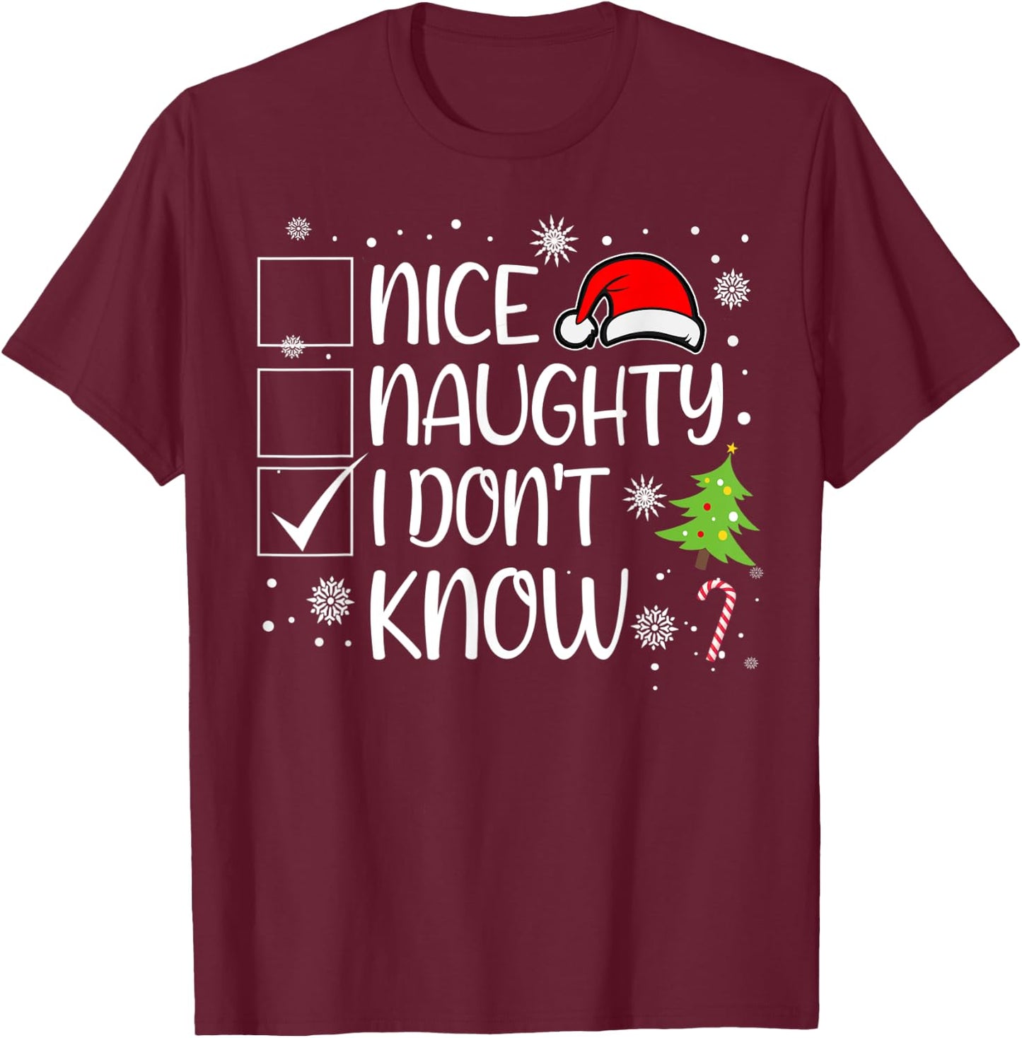 Nice Naughty I Don't Know Christmas Naughty Family Group T-Shirt - T-Shirt | Maroon