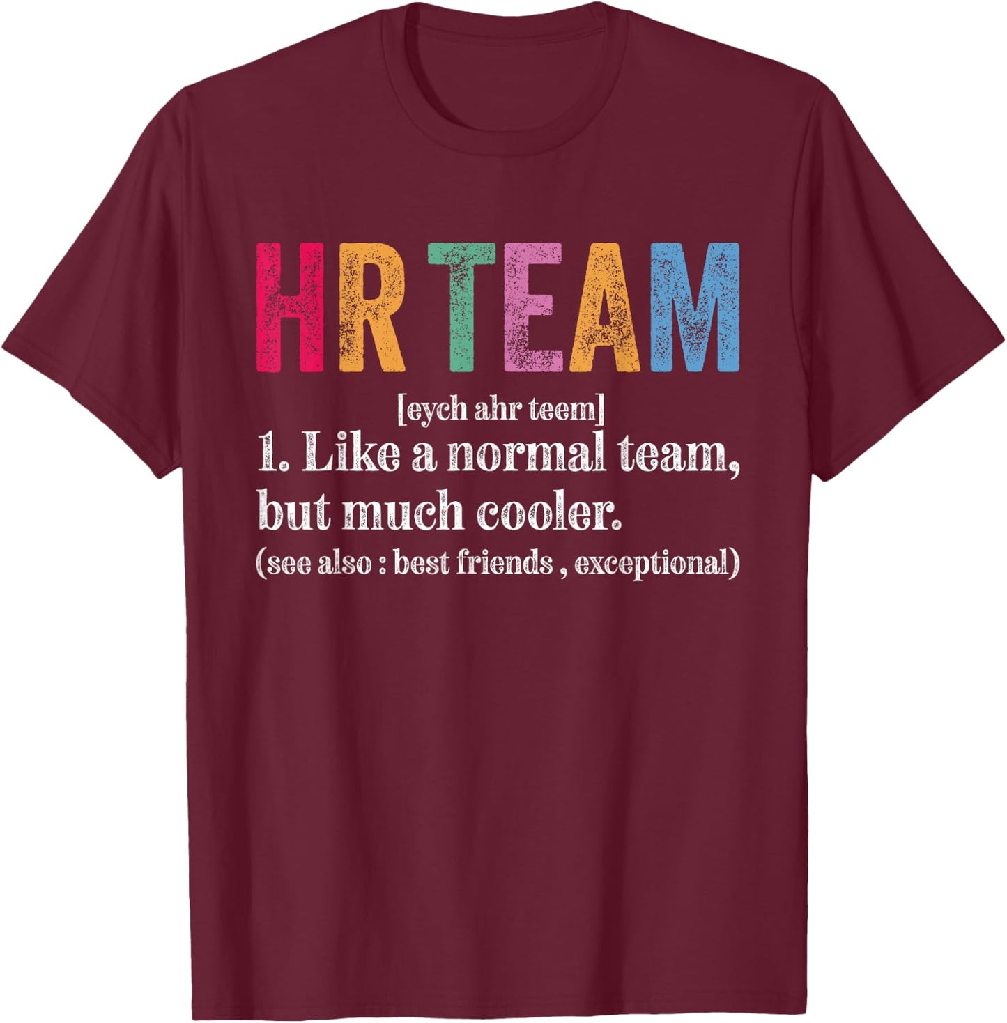 HR Team Definition Funny Retro Human Resources Definition T-Shirt - T-Shirt | Maroon