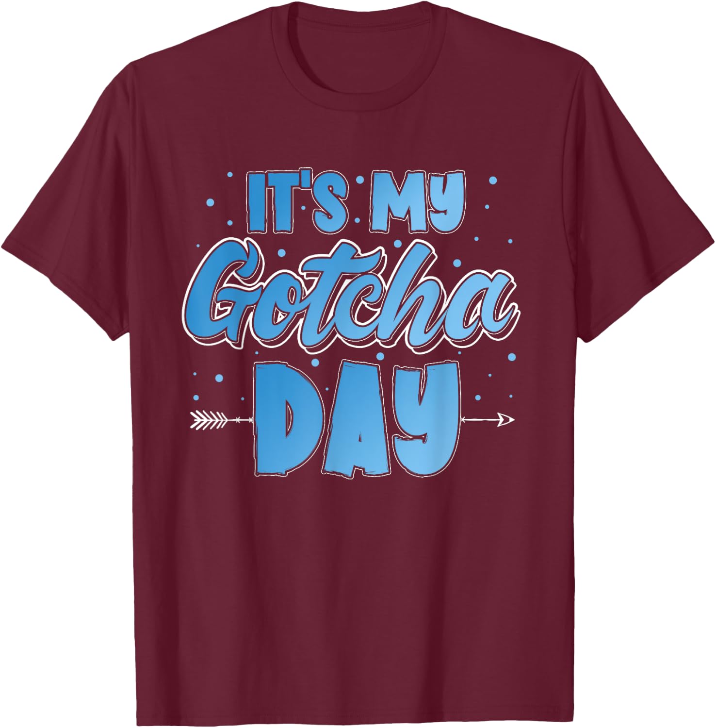 It's My Gotcha Day Kids Adoption Announcement Graphic Boys T-Shirt - T-Shirt | Maroon