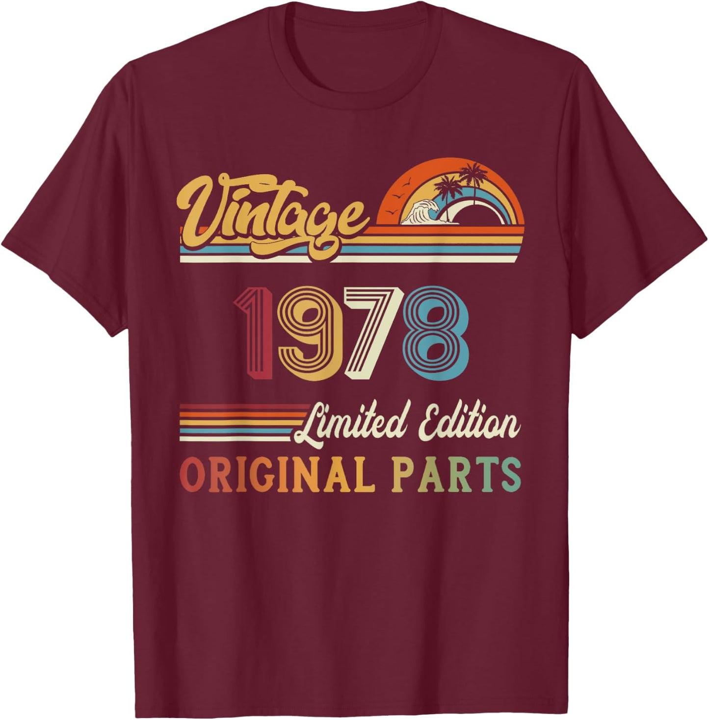 Vintage 1978 Limited Edition Original Parts 45th Birthday T-Shirt - T-Shirt | Maroon