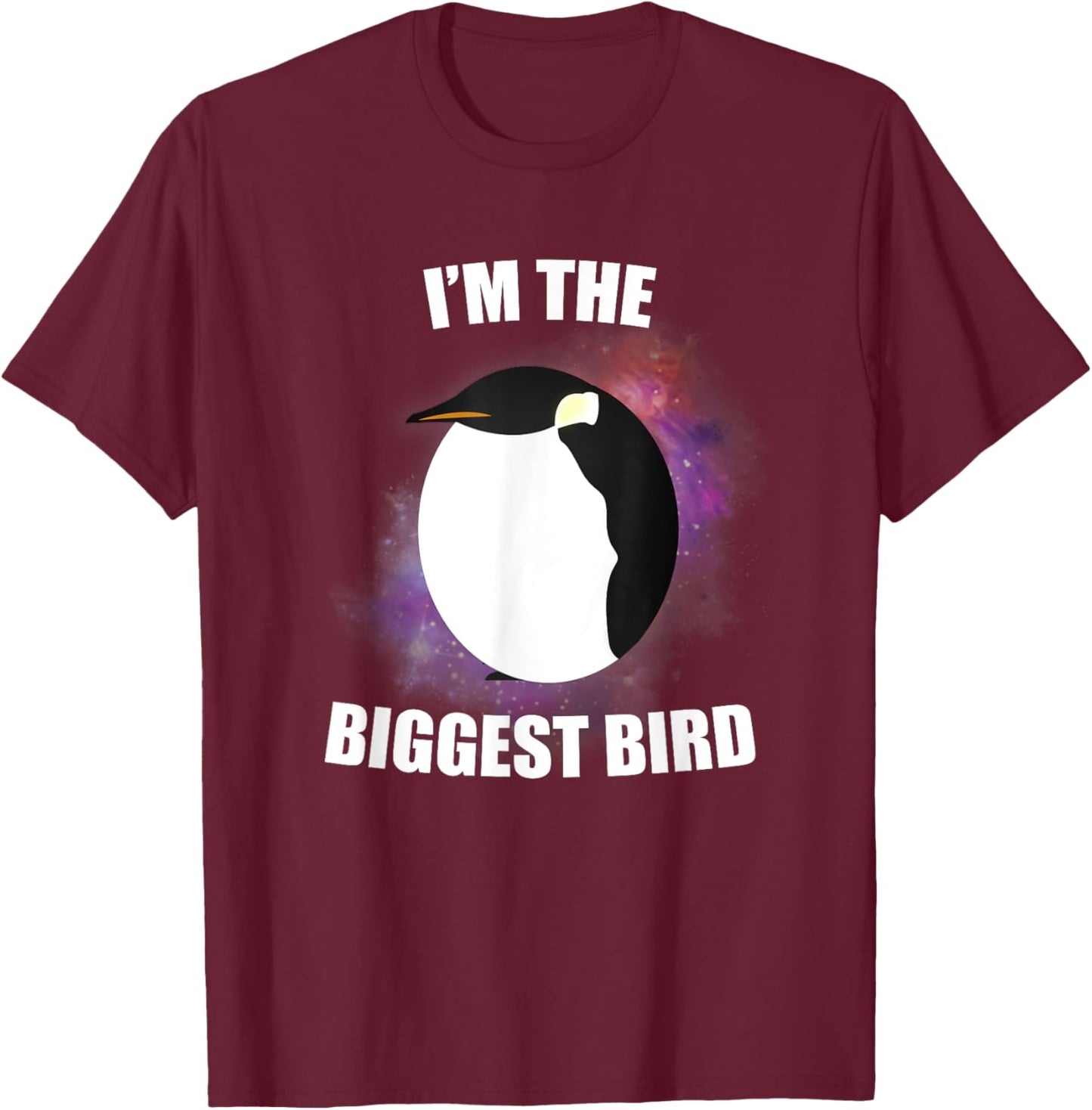 I'm The Biggest Bird T-Shirt - T-Shirt | Maroon