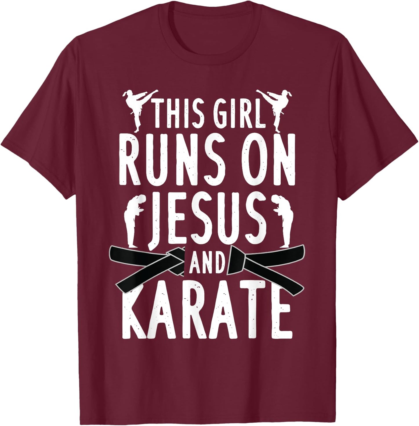 Funny Karate Design Girls Karate Martial Art Lover T-Shirt - T-Shirt | Maroon