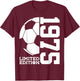 51st BIRTHDAY SOCCER LIMITED EDITION 1975 T-Shirt - T-Shirt | Maroon