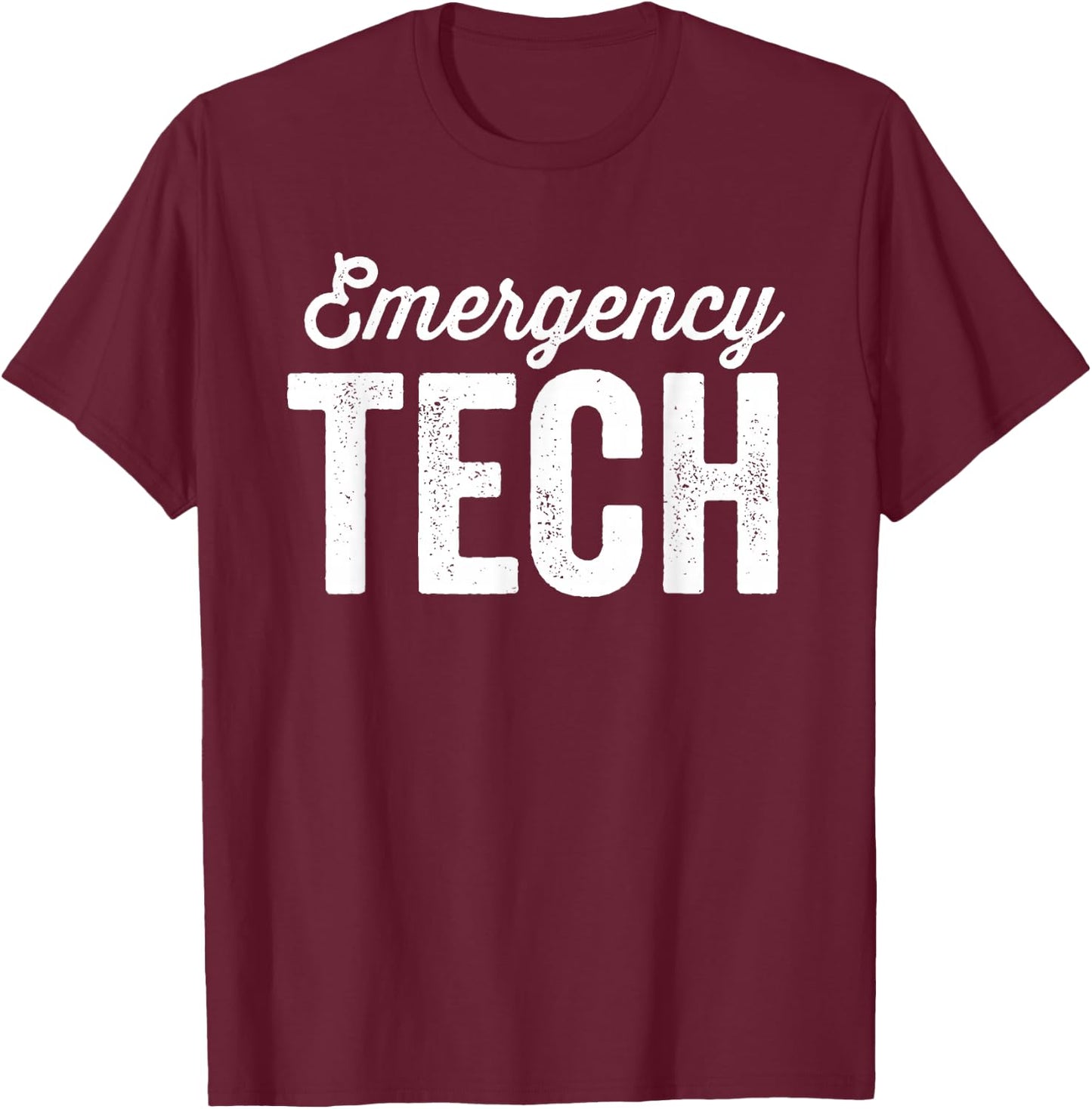 ER Tech Emergency Room Technician Nurse Technologist T-Shirt - T-Shirt | Maroon