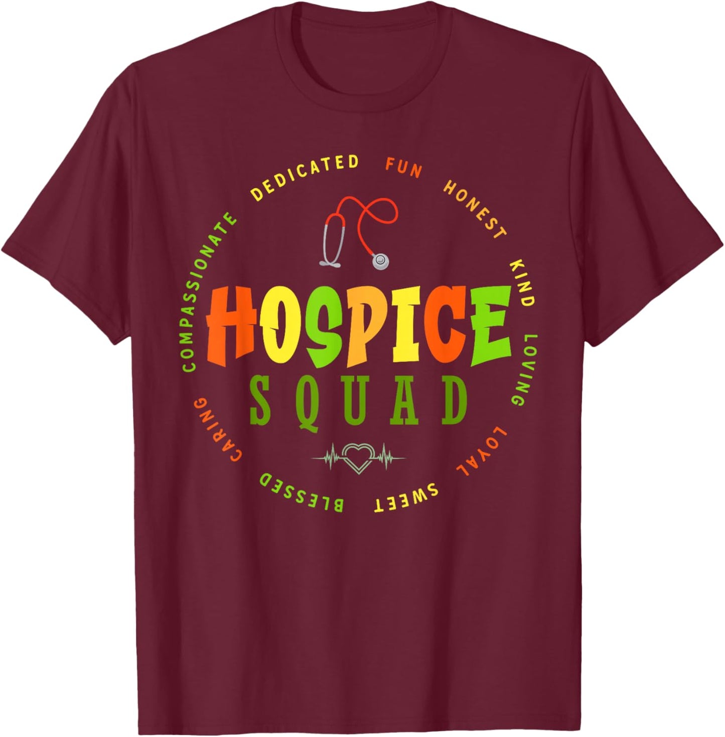Hospice Nurse Apparel - Hospice Squad T-Shirt - T-Shirt | Maroon