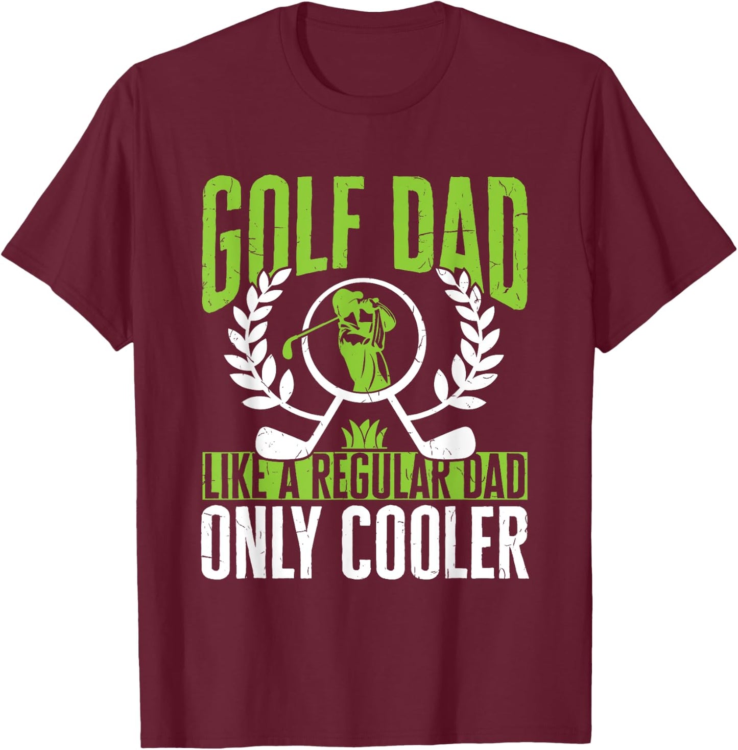 Golf Golfer Golf Dad like a regular Dad only cooler T-Shirt - T-Shirt | Maroon