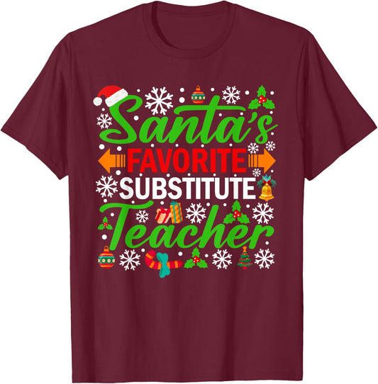 Santa's Favorite Substitute Teacher Shirt Funny Christmas T-Shirt - T-Shirt | Maroon