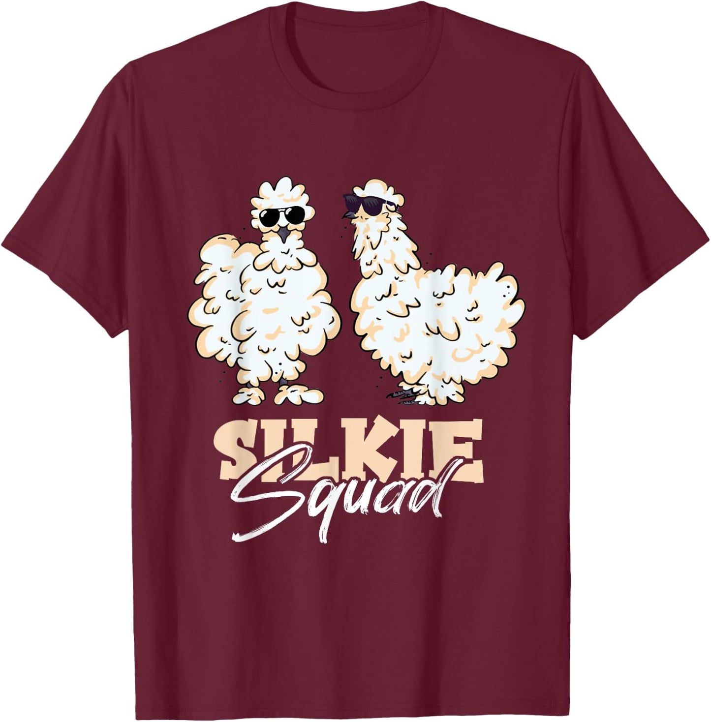 Silkie Squad Silk Chicken Silky Chicken Silkie Chicken Lover T-Shirt - T-Shirt | Maroon
