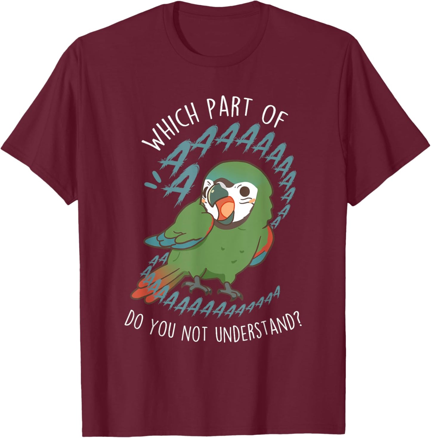 Severe Macaw Parrot Aaaa, Funny Cute Pet Mini Macaw Mom Dad T-Shirt - T-Shirt | Maroon