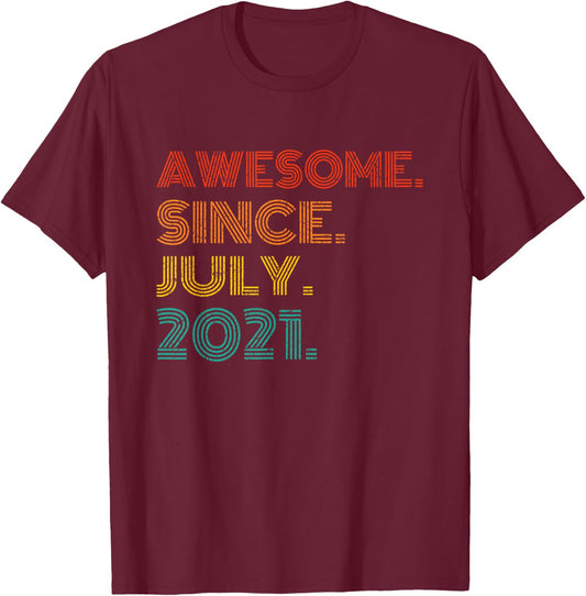 Awesome Since July 2021 Birthday Men Women Gifts Vintage T-Shirt - T-Shirt | Maroon