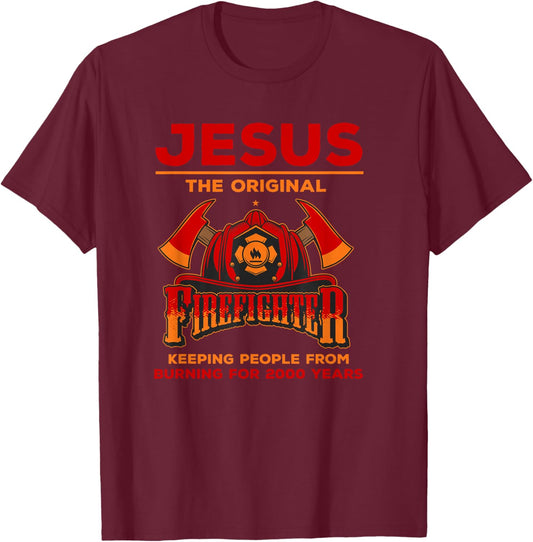 Jesus the Original Firefighter T-Shirt - T-Shirt | Maroon