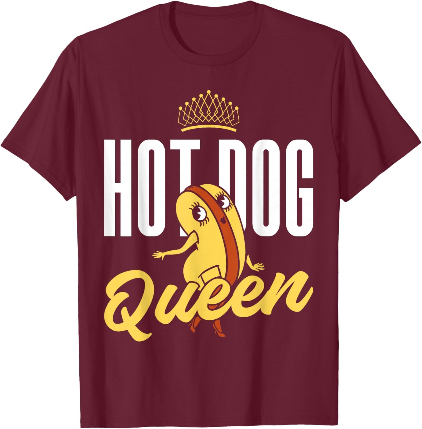 Hot Dog Adult Queen Hot Dog Queen T-Shirt - T-Shirt | Maroon