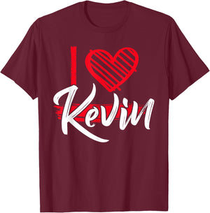 I Love KEVIN Shirt Name Kevin T Shirt I Heart Kevin T-Shirt - T-Shirt | Maroon