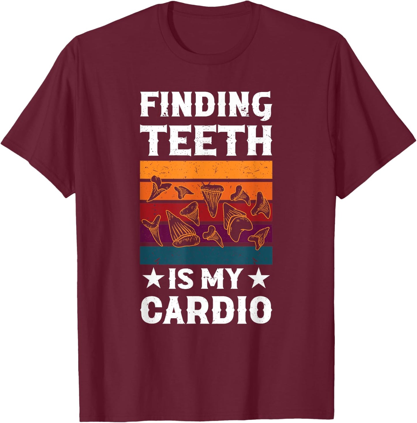 Fossil Collecting Megalodon Shark Teeth Fossil Hunter T-Shirt - T-Shirt | Maroon