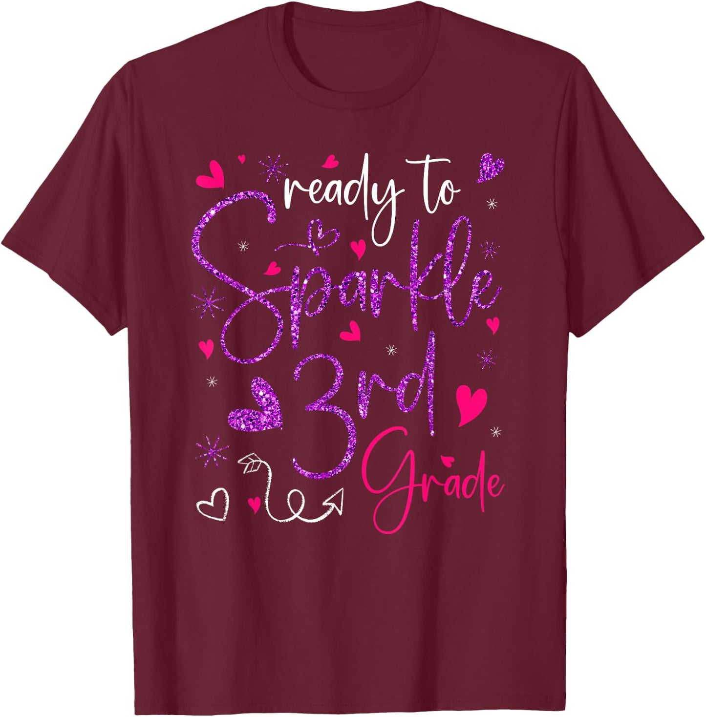 Ready To Sparkle 3rd Grade Back To School Gifts For Girls T-Shirt - T-Shirt | Maroon