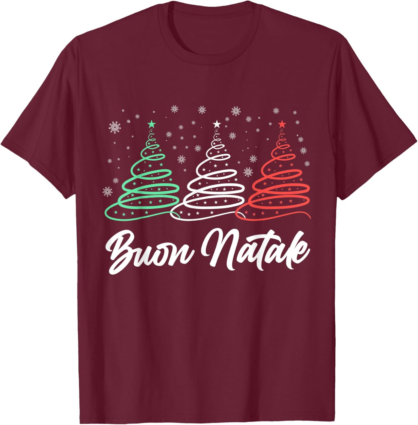 Funny Buon Natale Italy Pride Xmas Holiday Italian Christmas T-Shirt - T-Shirt | Maroon