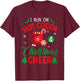 I Run On Hot Cocoa & Christmas Cheer Chocolate Lover Holiday T-Shirt - T-Shirt | Maroon