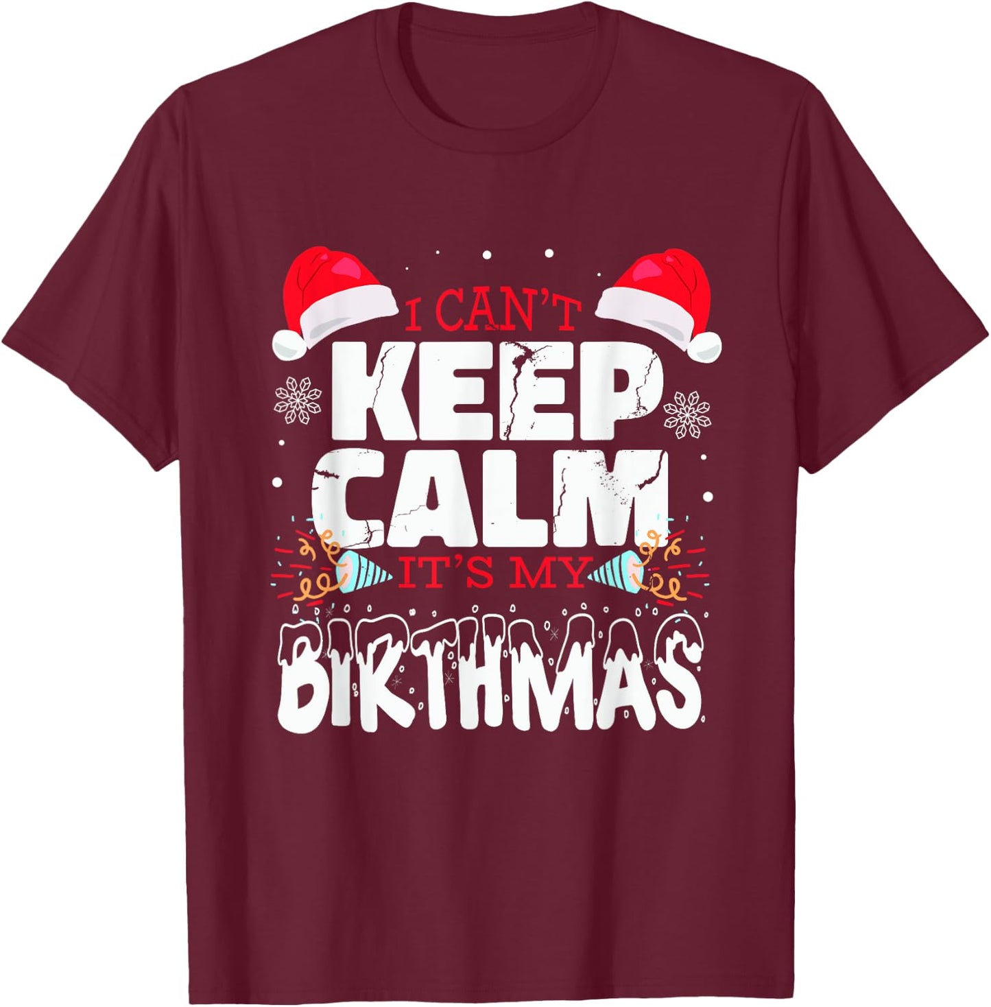 Birthmas saying birthday on christmas birthday child T-Shirt - T-Shirt | Maroon