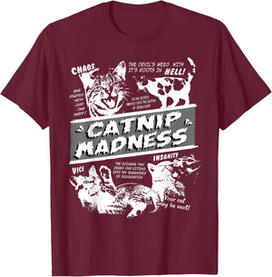 Catnip Madness Cute Kitten Funny Cat Pet Humor T-Shirt - T-Shirt | Maroon