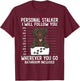 Chocolate Labrador Retriever Personal Stalker Chocolate Lab T-Shirt - T-Shirt | Maroon