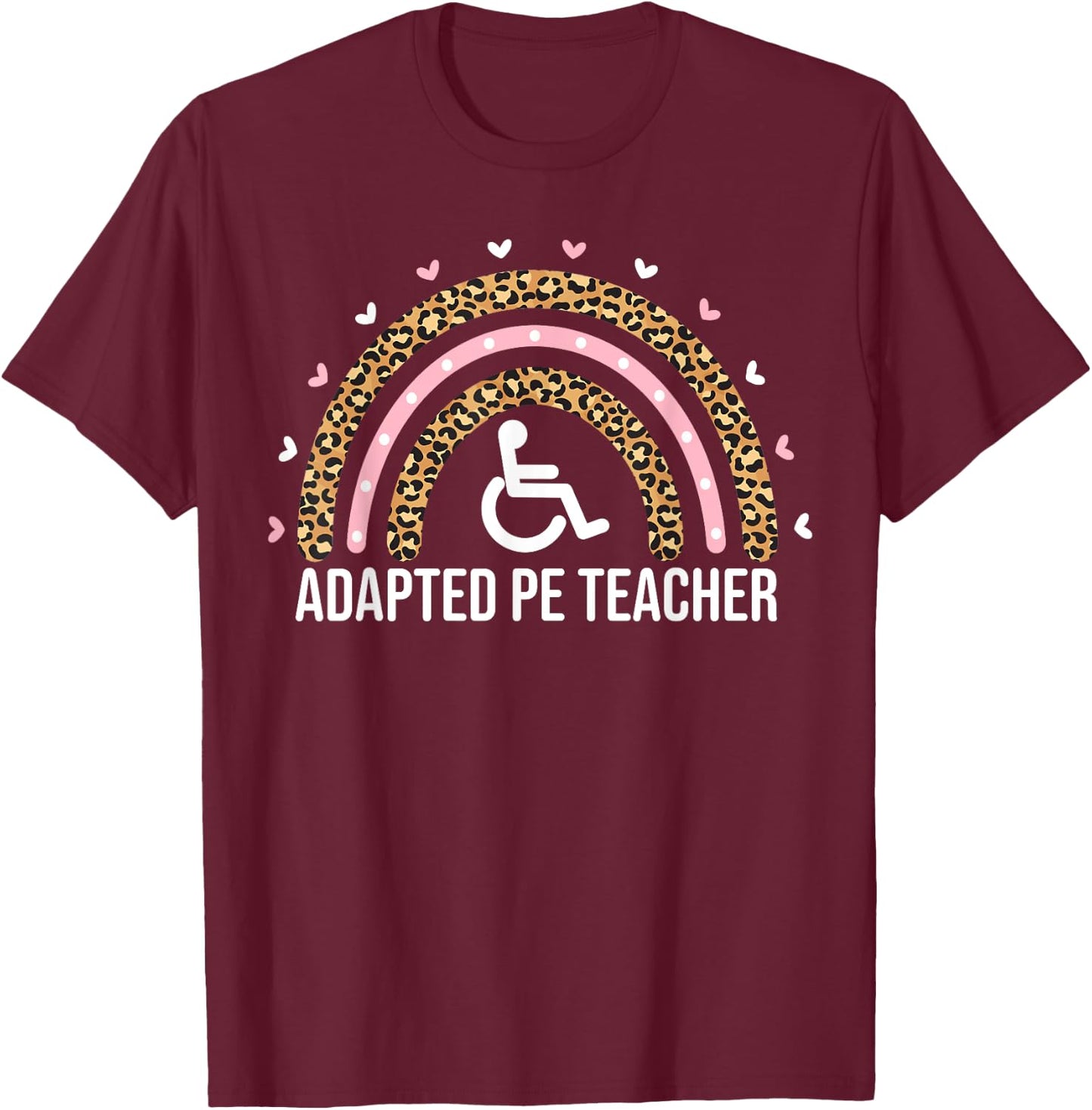 Adapted Physical Education Women PE Teacher Phys Ed T-Shirt - T-Shirt | Maroon