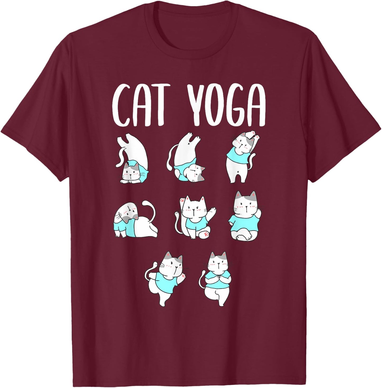 Cat Yoga Mat Yoga Pants Yoga Poses Chart Hatha Yoga Cat T-Shirt - T-Shirt | Maroon