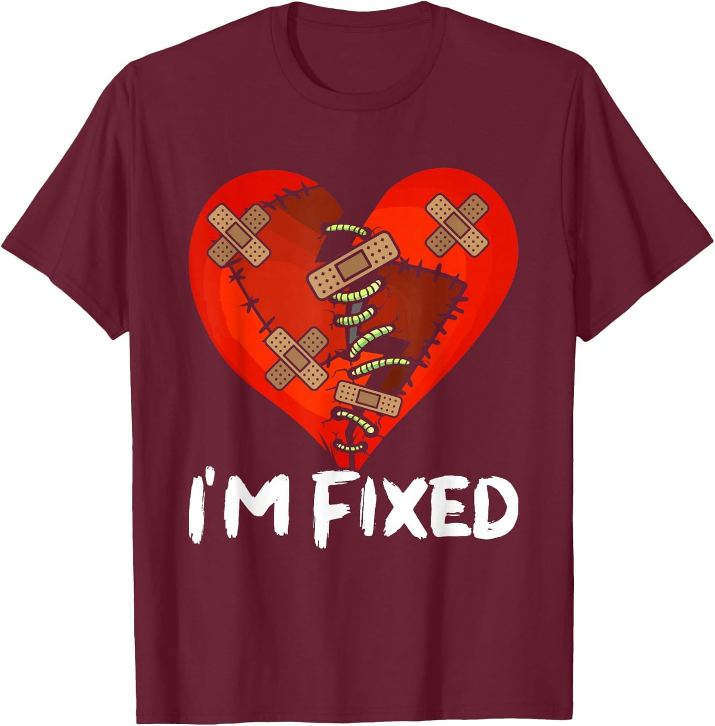Open Heart Surgery Recovery Survivor I'm Fixed T-Shirt - T-Shirt | Maroon