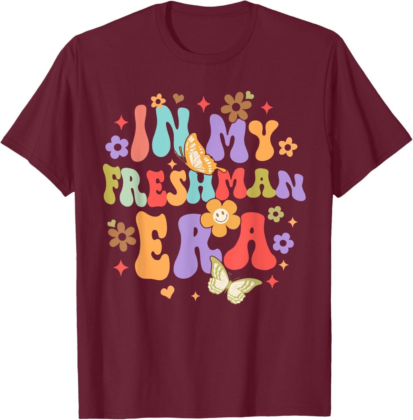 College University Back To School Funny In My Freshman Era T-Shirt - T-Shirt | Maroon