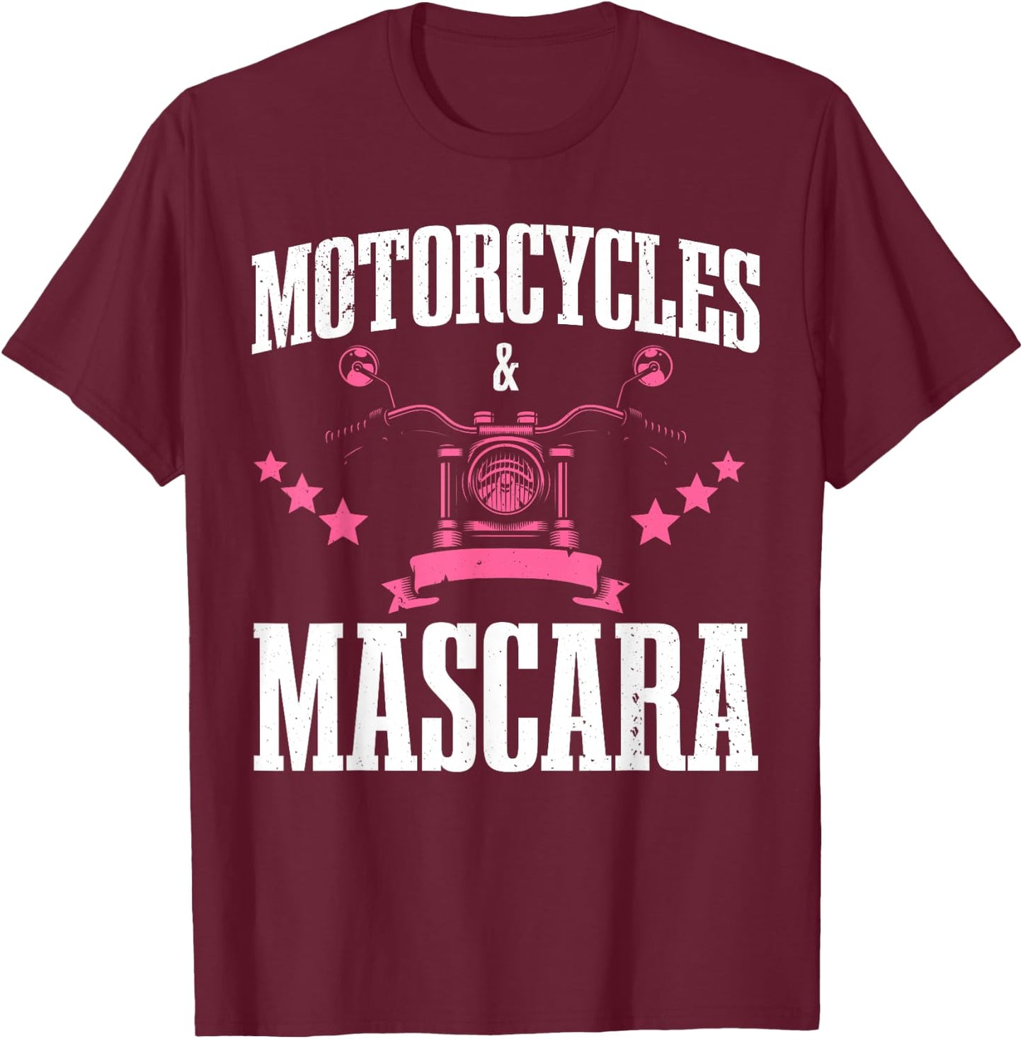 Cool Motorcycles And Mascara Girls Makeup Bikers T-Shirt - T-Shirt | Maroon