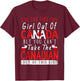 You Can't Take This Girl Out Of Canada Maple Leaf Canadian T-Shirt - T-Shirt | Maroon