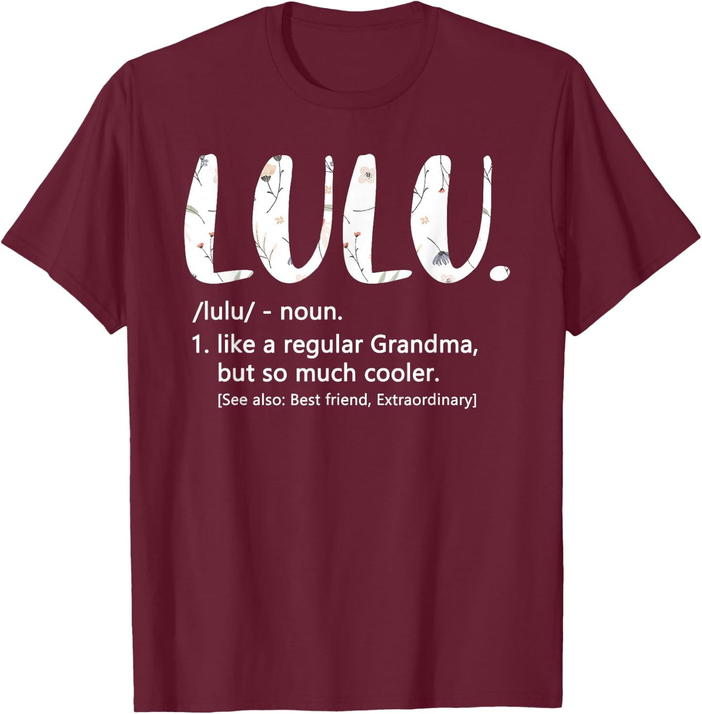 Lulu Shirts Mothers Day idea Cute Grandma Lulu T-Shirt - T-Shirt | Maroon