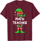 I'm The Math Teacher Elf Christmas Matching Pajama T-Shirt - T-Shirt | Maroon