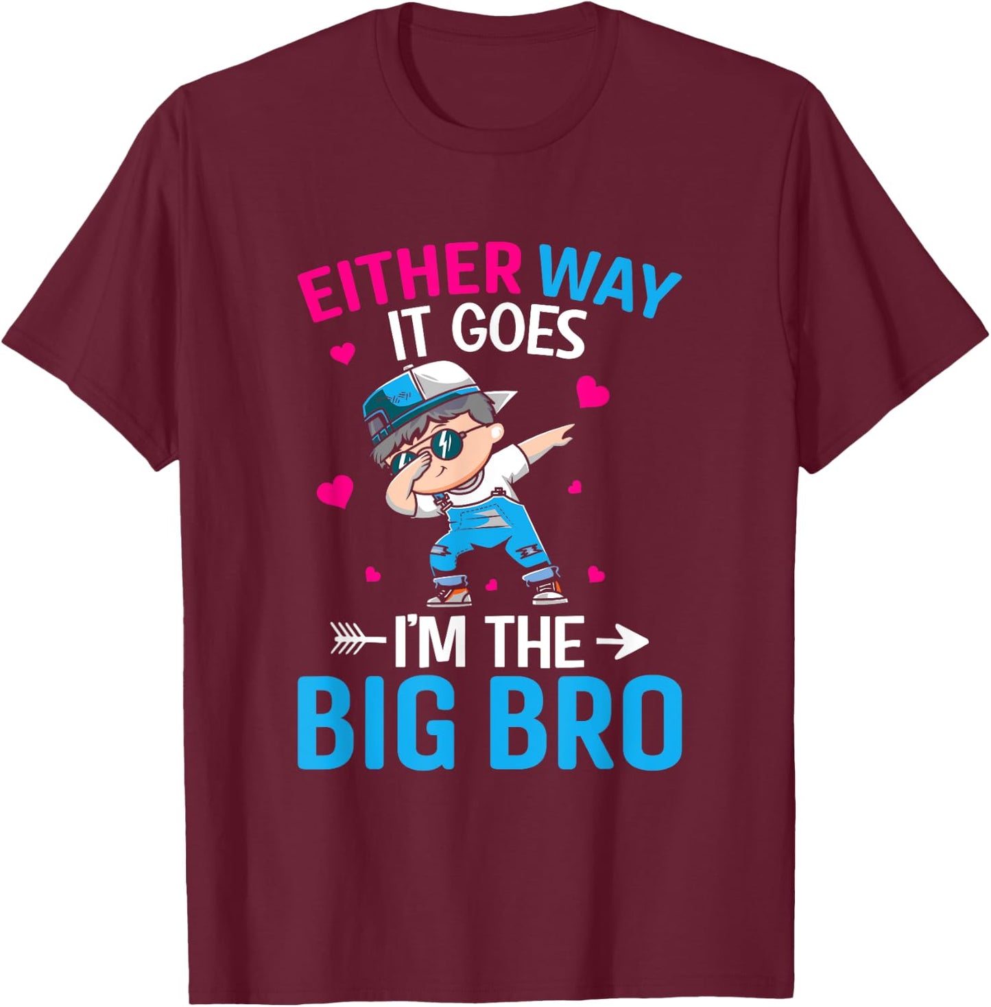 Gender Announcement Either Way it goes - I'm The Big Bro T-Shirt - T-Shirt | Maroon