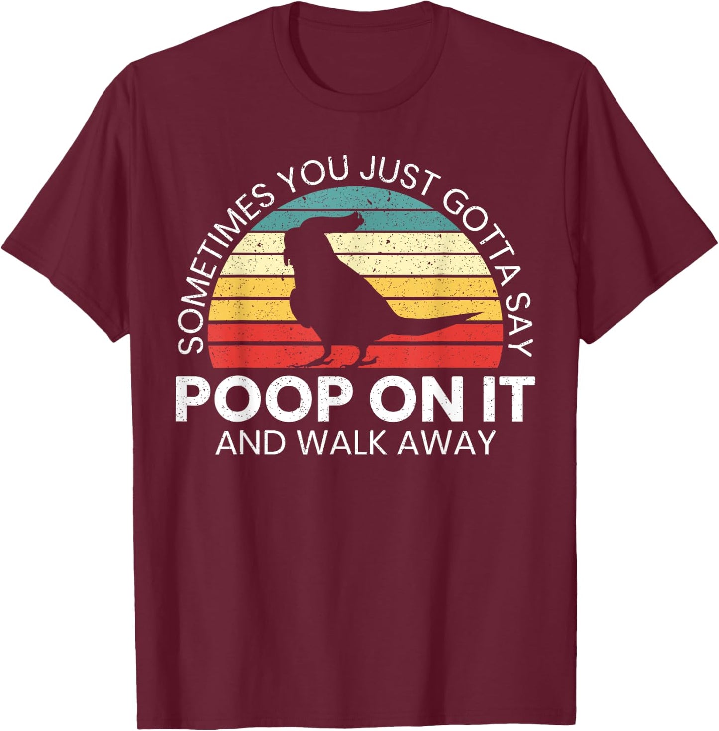Poop On It And Walk Away Cockatiel Lover Cockatoo Tiel Bird T-Shirt - T-Shirt | Maroon