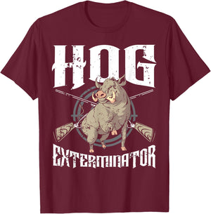 Hog Exterminator Wild Hog Boar Hunter Hog Hunting T-Shirt - T-Shirt | Maroon