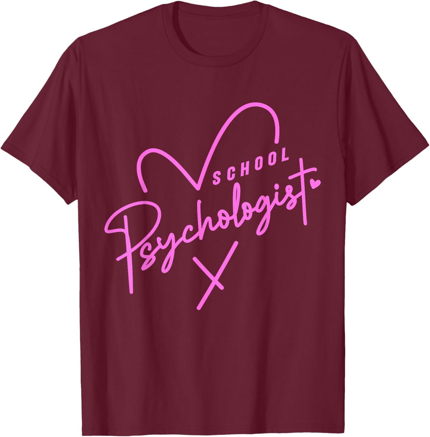 Clinical School Psychologist Teacher & Psych Major Student T-Shirt - T-Shirt | Maroon