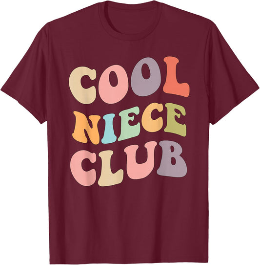 Cool Niece Club- Family Matching graphics T-Shirt - T-Shirt | Maroon