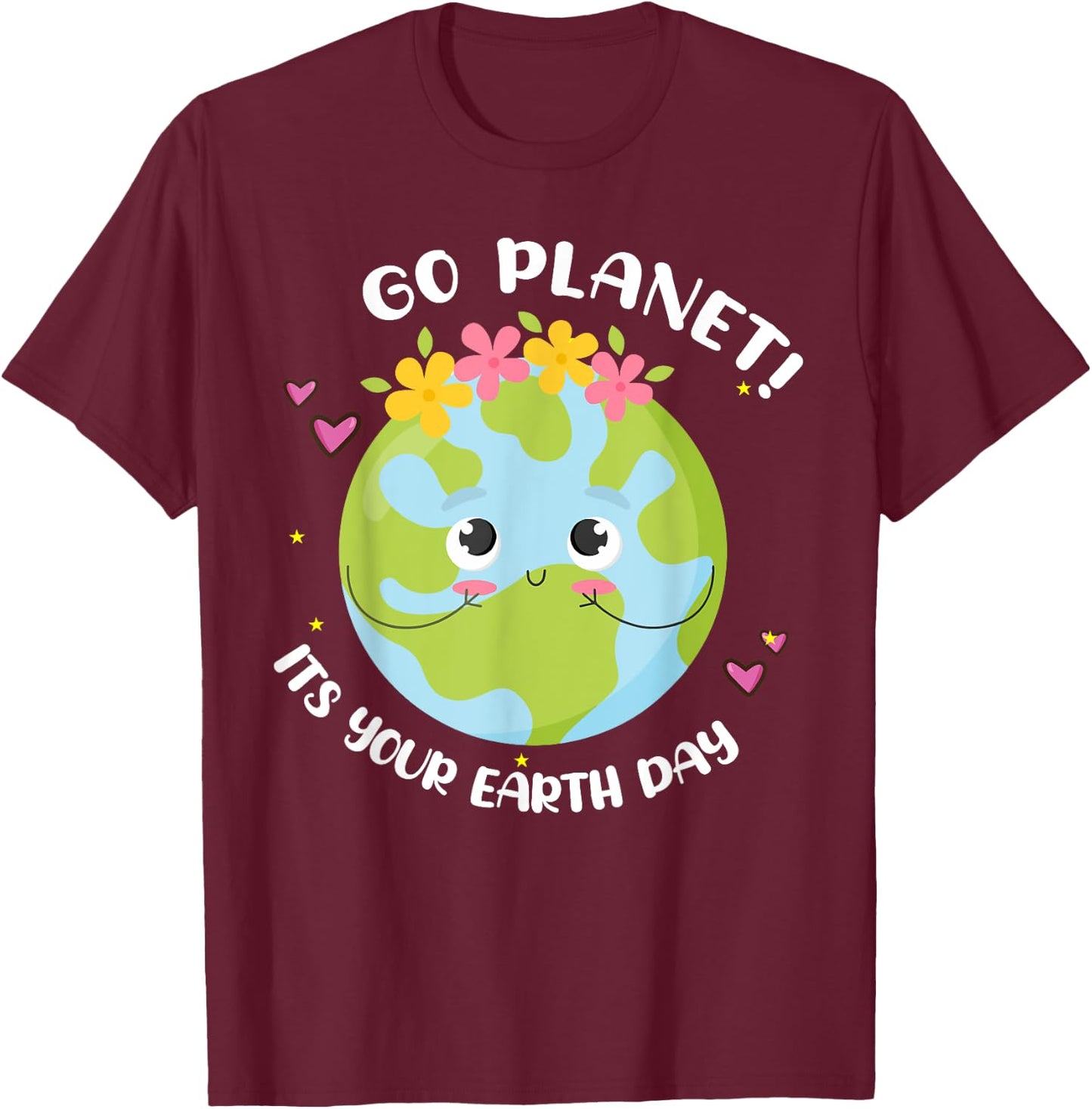 Girl Go Planet Its Your Earth-Day Shirt Cute Kids Toddler T-Shirt - T-Shirt | Maroon