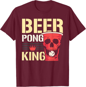 Beer Pong King Alcohol Drinking Game Beer Pong T-Shirt - T-Shirt | Maroon