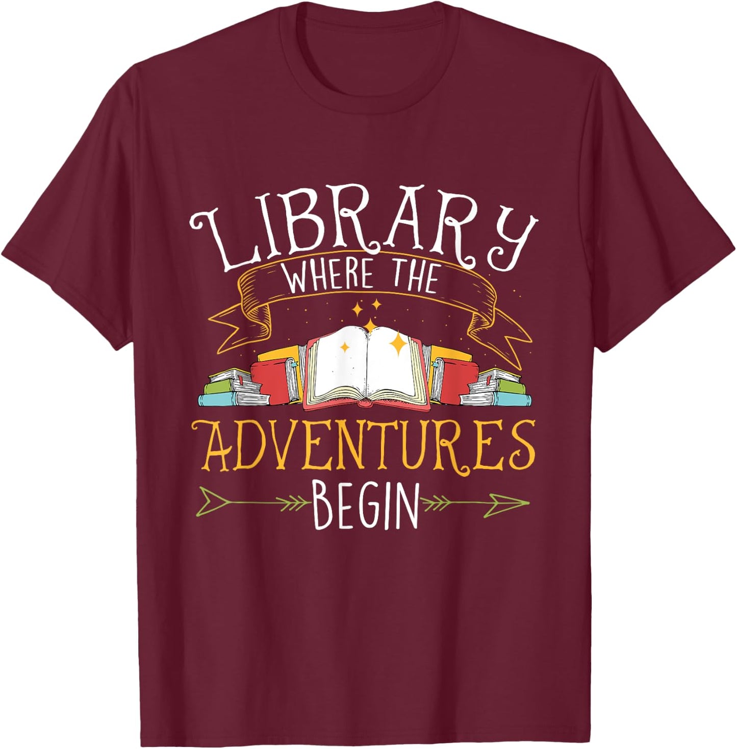 Library Where The Adventures Begin - Librarian Book Reader T-Shirt - T-Shirt | Maroon