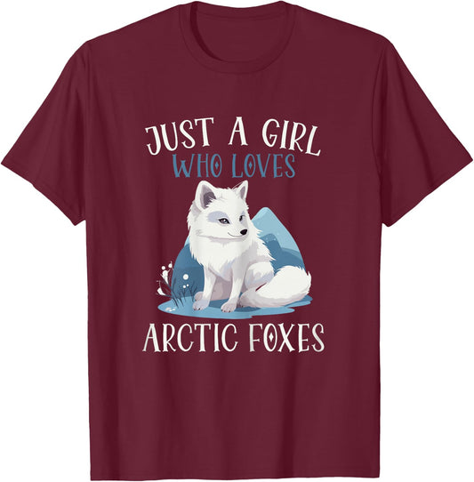 Arctic Fox Just A Girl Who Loves Arctic Foxes T-Shirt - T-Shirt | Maroon
