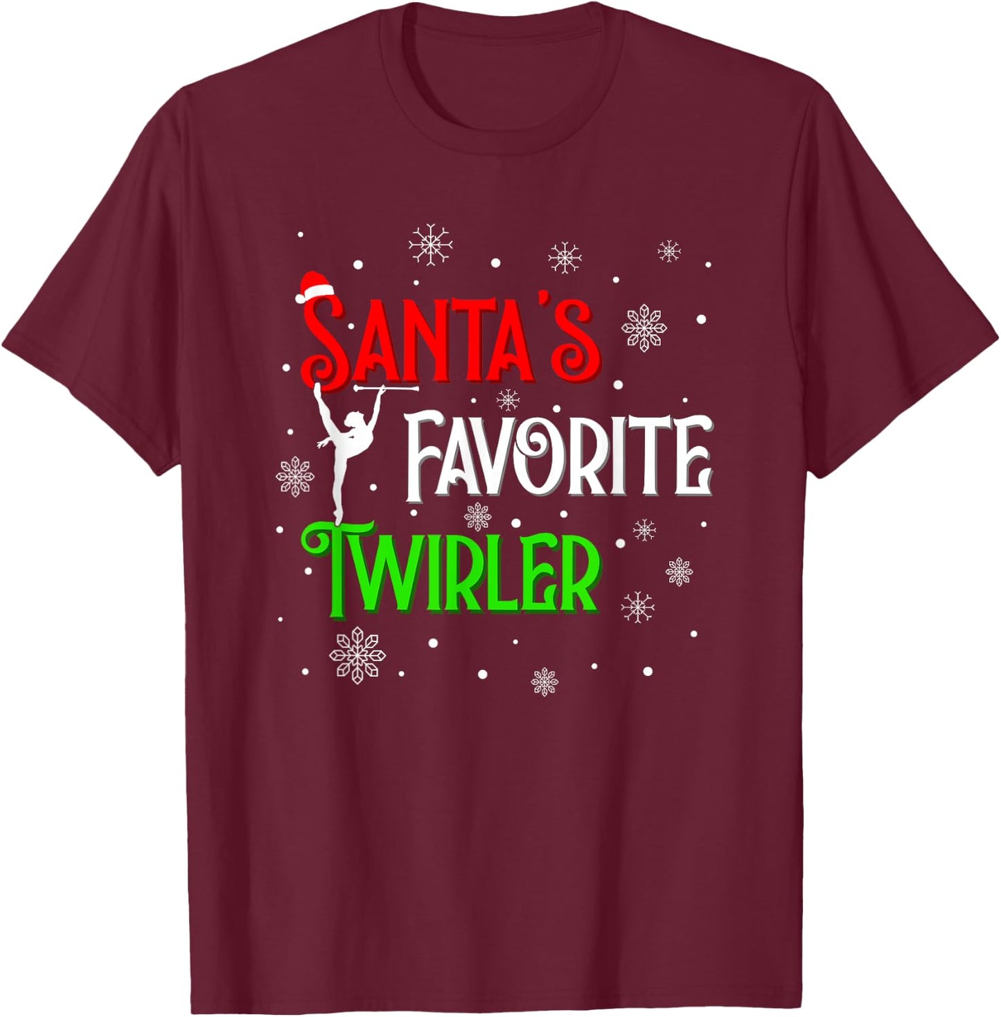 Santa's Favorite Twirler Christmas Baton Twirling T-Shirt - T-Shirt | Maroon
