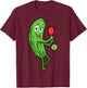 Funny Pickleball Gift Cool Pickle Lover T-Shirt - T-Shirt | Maroon