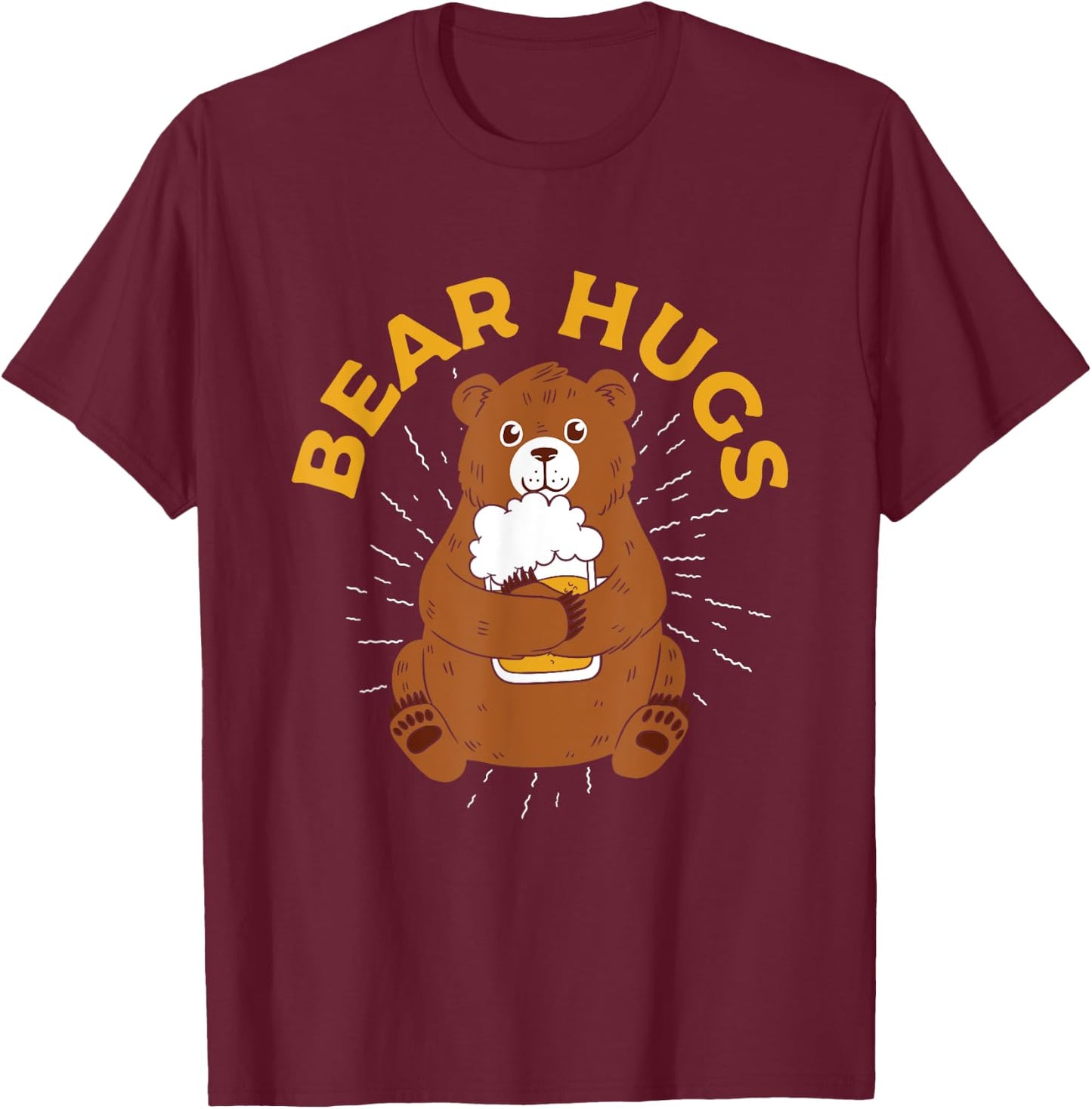 Bear Hugs | Funny Bear Drinking Beer | Craft Beer Lover T-Shirt - T-Shirt | Maroon