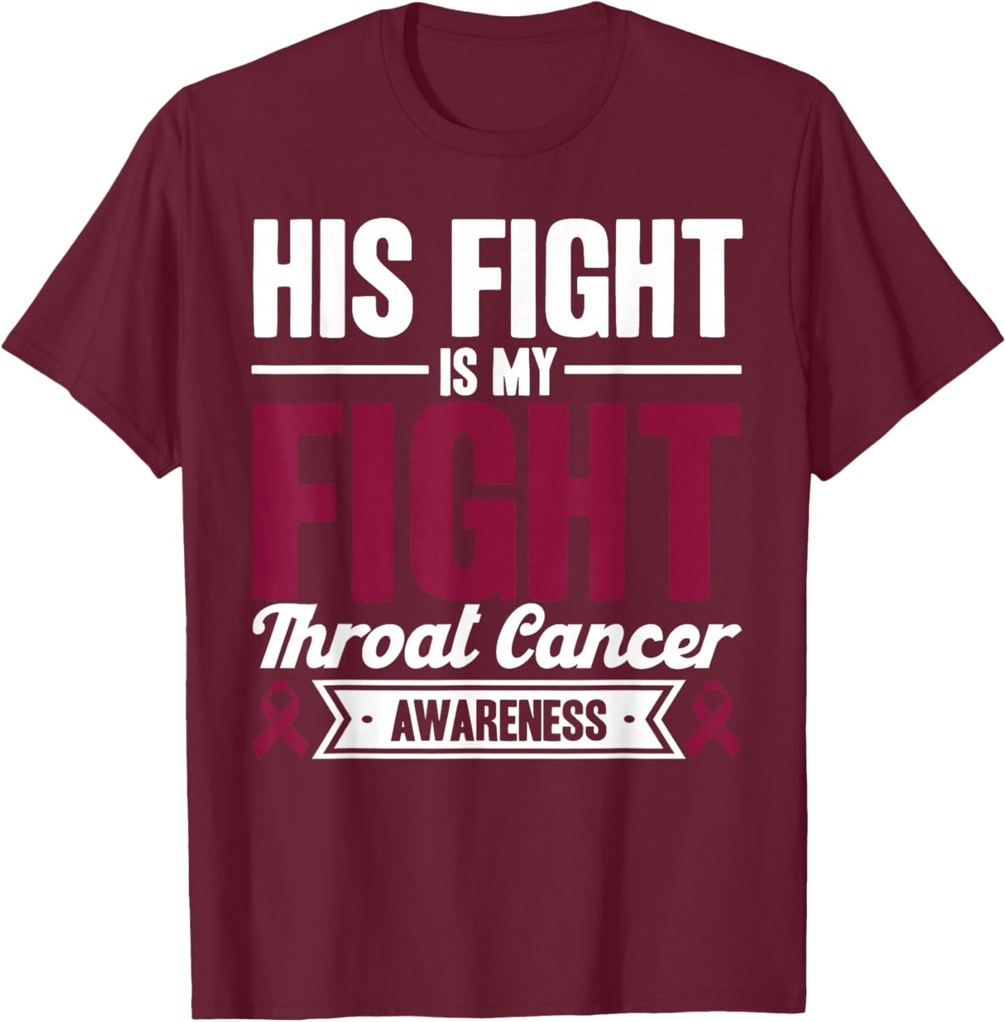 Sein Kampf ist mein Kampf Throat Cancer Consciousness T-Shirt - T-Shirt | Maroon
