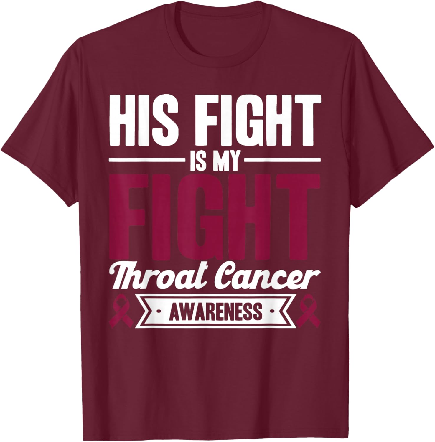 Sein Kampf ist mein Kampf Throat Cancer Consciousness T-Shirt - T-Shirt | Maroon